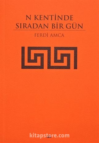 N Kentinde Sıradan Bir Gün