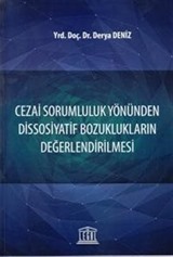 Cezai Sorumluluk Yönünden Dissosiyatif Bozuklukların Değerlendirilmesi