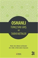 Osmanlı Türkçesine Giriş ve Tarihi Metinler