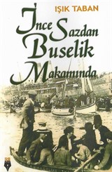 İnce Sazdan Buselik Makamında