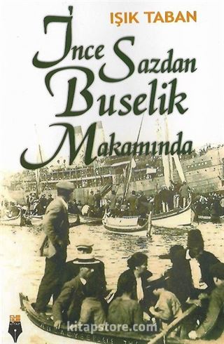 İnce Sazdan Buselik Makamında