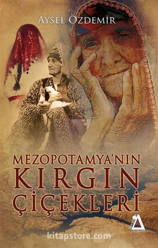 Mezopotamya'nın Kırgın Çiçekleri