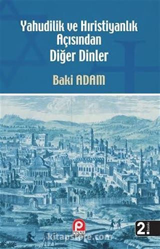 Yahudilik ve Hıristiyanlık Açısından Diğer Dinler