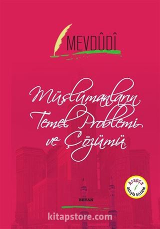 Müslümanların Temel Problemi ve Çözümü (İki Dil Bir Kitap - Arapça-Türkçe)