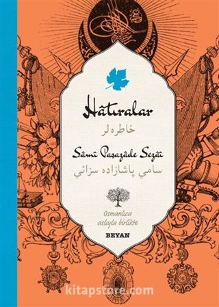 Hatıralar (İki Dil (Alfabe) Bir Kitap-Osmanlıca-Türkçe)