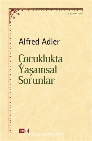 Çocuklukta Yaşamsal Sorunlar