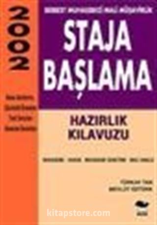 Staja Başlama Hazırlık Kılavuzu 2002