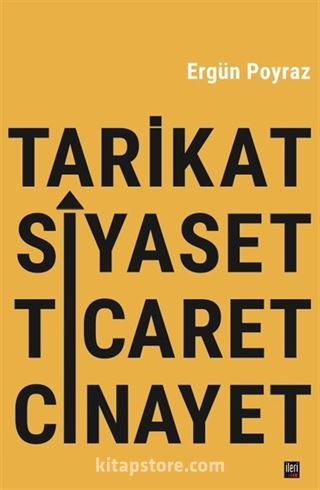 Tarikat, Siyaset, Ticaret ve Cinayet