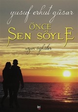 Önce Sen Söyle