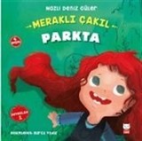 Meraklı Çakıl Parkta / Duygular Serisi 1