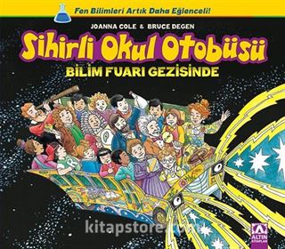 Bilim Fuarı Gezisinde / Sihirli Okul Otobüsü