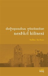 Doğuştan Günümüze Nesturi Kilisesi