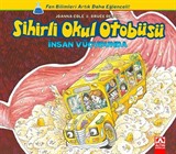 Sihirli Okul Otobüsü İnsan Vücudunda