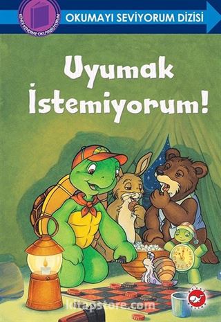 Uyumak İstemiyorum! / Okumayı Seviyorum Dizisi (Ciltli)