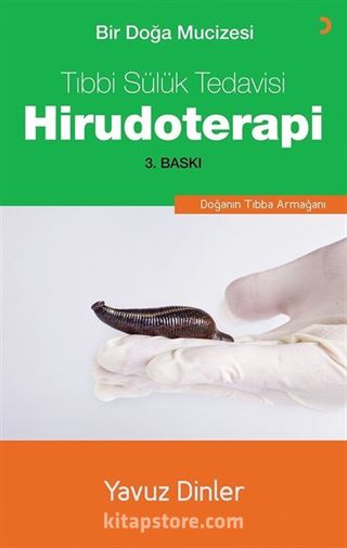 Bir Doğa Mucizesi Tıbbi Sülük Tedavisi Hirudoterapi