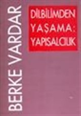 Dilbilimden Yaşama: Yapısalcılık