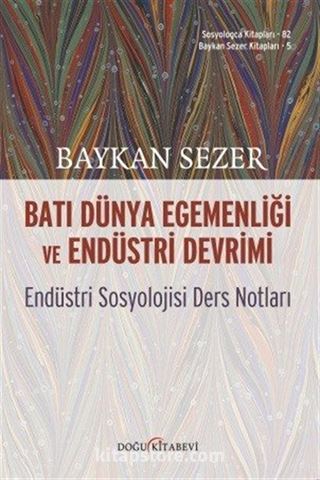 Batı Dünya Egemenliği ve Endüstri Devrimi