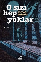 O Sızı Hep Yoklar