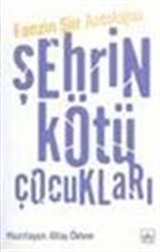 Şehrin Kötü Çocukları