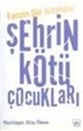 Şehrin Kötü Çocukları