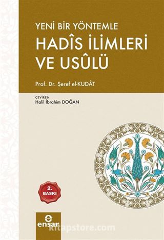 Yeni Bir Yöntemle Hadis İlimleri ve Usulü (Türkçe-Arapça)