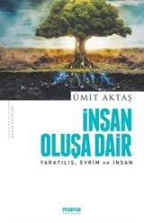 İnsan Oluşa Dair