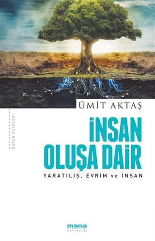 İnsan Oluşa Dair