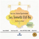 Kur'an-ı Kerim Öğretiminde Ses Temelli Elif-Ba (Okul Öncesi ve İlkokul)