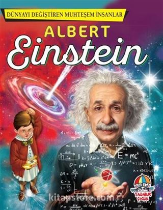 Albert Einstein / Dünyayı Değiştiren Muhteşem İnsanlar