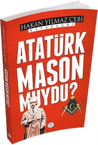 Atatürk Mason Muydu?