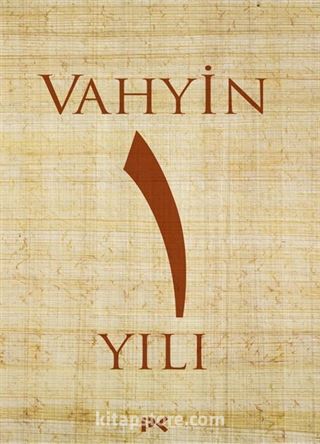 Vahyin 1. Yılı