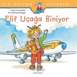 Elif Uçağa Biniyor / İlk Okuma Kitabım