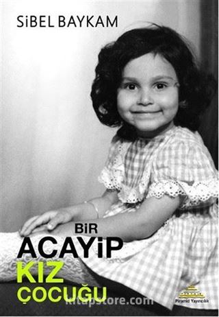 Bir Acayip Kız Çocuğu