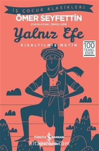 Yalnız Efe (Kısaltılmış Metin)