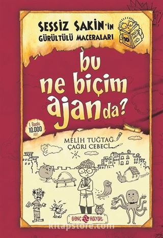 Bu Ne Biçim Ajanda? / Sessiz Sakin'in Gürültülü Maceraları 10 (Ciltli)