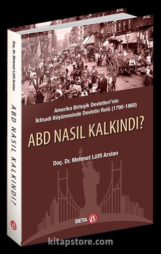 ABD Nasıl Kalkındı?