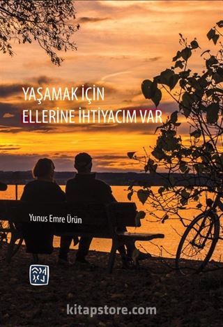 Yaşamak İçin Ellerine İhtiyacım Var