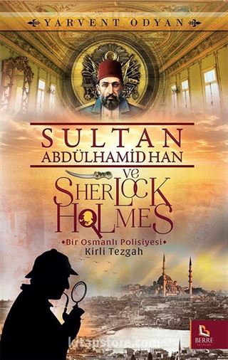 Sultan Abdülhamid Han ve Sherlock Holmes