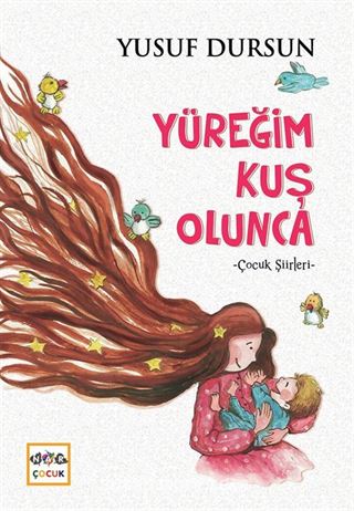 Yüreğim Kuş Olunca