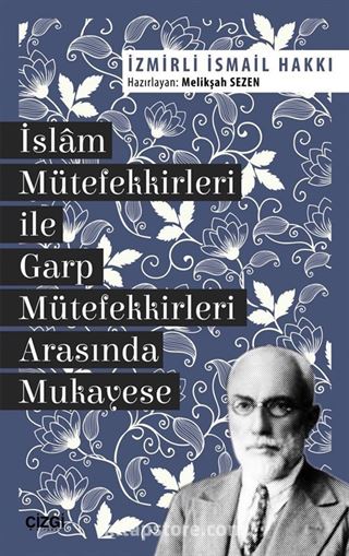 İslam Mütefekkirleri ile Garp Mütefekkirleri Arasında Mukayese