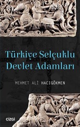 Türkiye Selçuklu Devlet Adamları