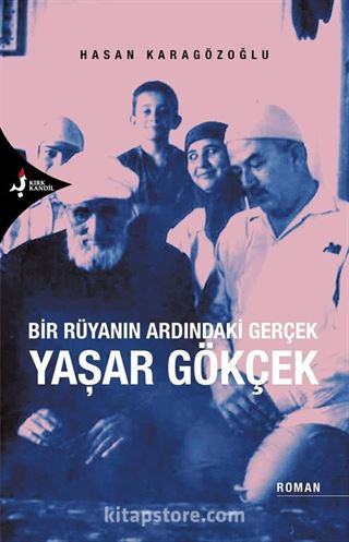 Bir Rüyanın Ardındaki Gerçek Yaşar Gökçek