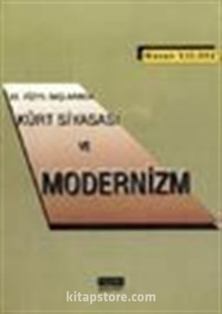 XX. Yüzyıl Başlarında Kürt Siyasası ve Modernizm