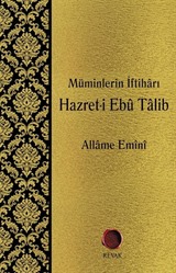 Müminlerin İftiharı Hazret-i Ebu Talib