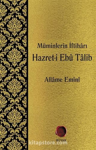 Müminlerin İftiharı Hazret-i Ebu Talib