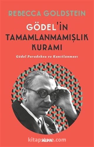 Gödel'in Tamamlanmamışlık Kuramı