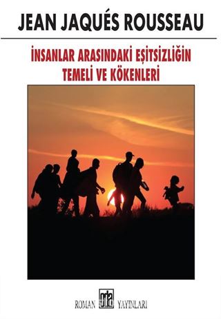 İnsanlar Arasındaki Eşitsizliğin Temeli ve Kökenleri