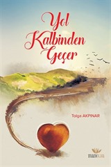 Yol Kalbinden Geçer