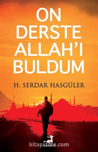 On Derste Allah'ı Buldum