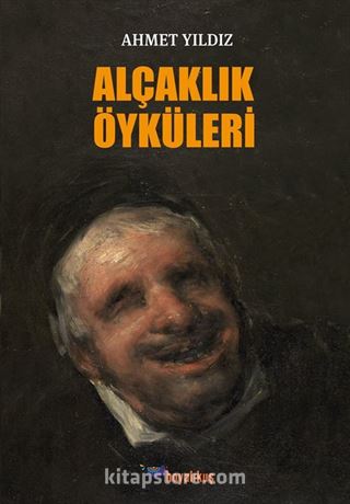 Alçaklık Öyküleri